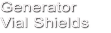 Generator Vial Shields