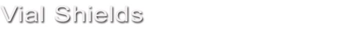 Vial Shields